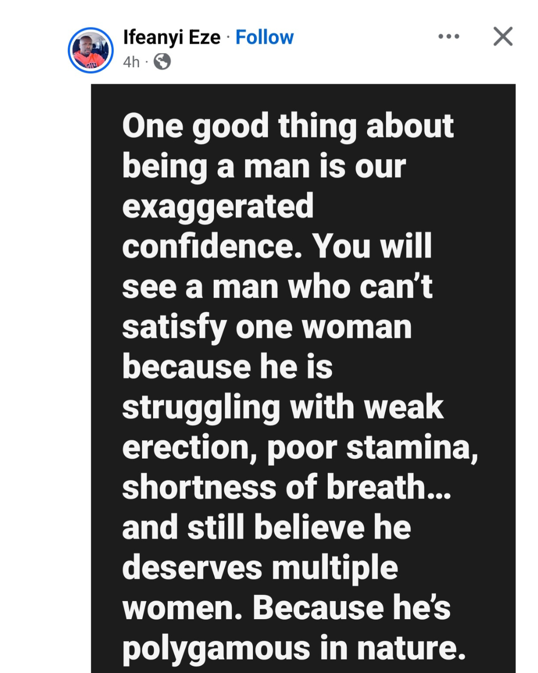 Nigerian man shares one good thing about being a man
