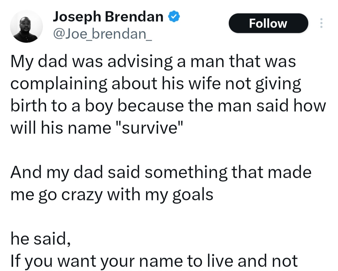 Man reveals advice his father gave to a man lamenting that he has no sons to carry on his legacy