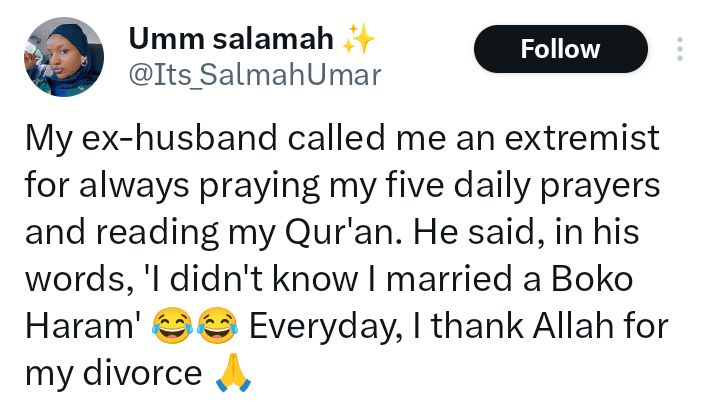 I thank Allah for my divorce - Nigerian woman writes as she recalls when her ex-husband called her an extremist for praying 5 times daily and always reading Qur