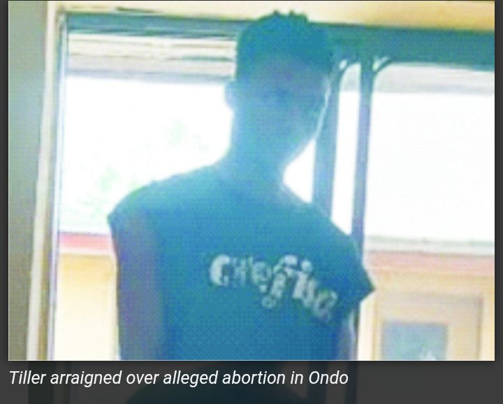 Man arraigned over alleged procurement of ab0rtion for 16-year-old girl in Ondo
