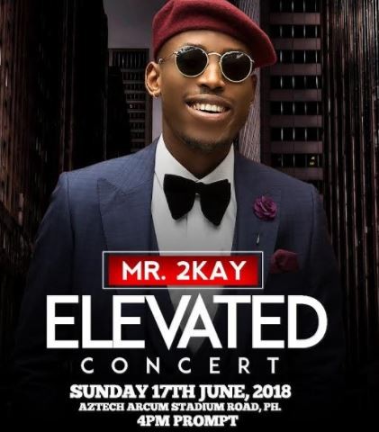 Mr 2kay set to hold 'Elevated' concert and give back to Port Harcourt this June!