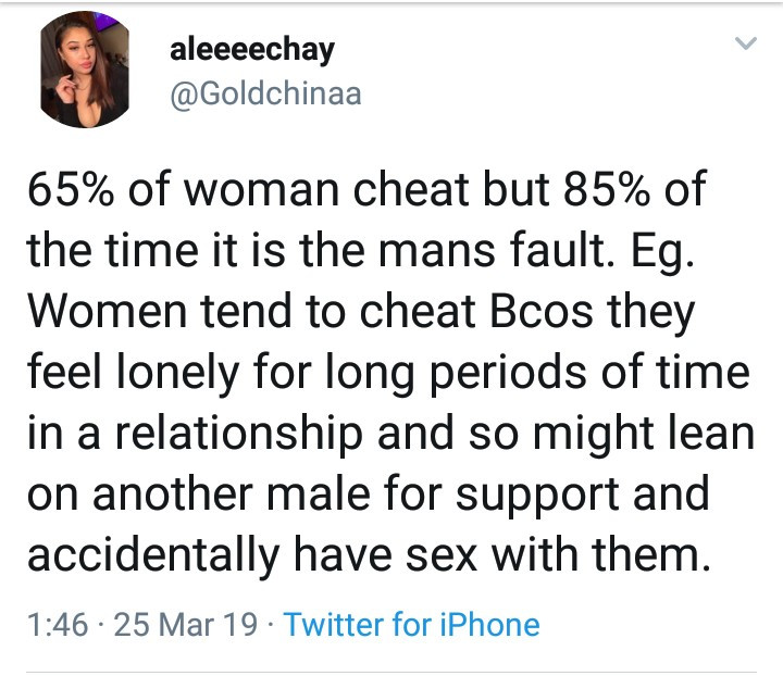 "Most of the times women cheat, it's men's fault" Twitter user says and reactions follow