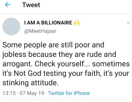 Tweet of the Day: 'Some people are still poor and jobless because they are rude and arrogant'