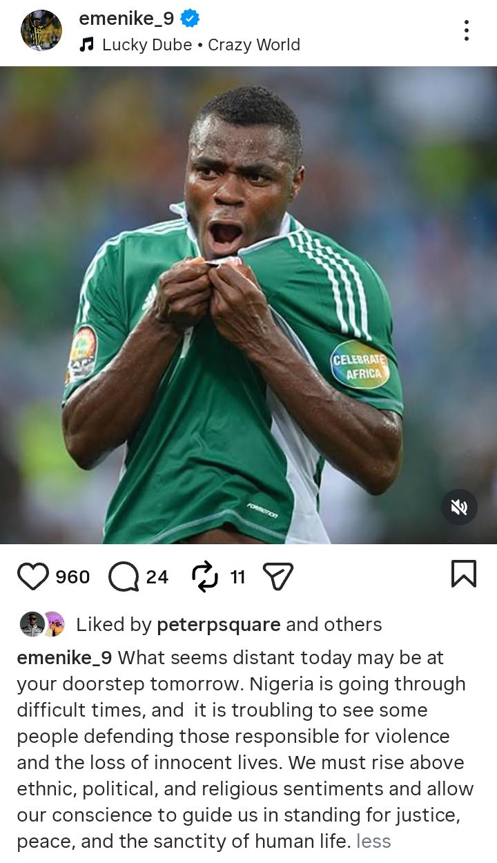 What seems distant today may be at your doorstep tomorrow - Footballer Emenike speaks out on worsening insecurity