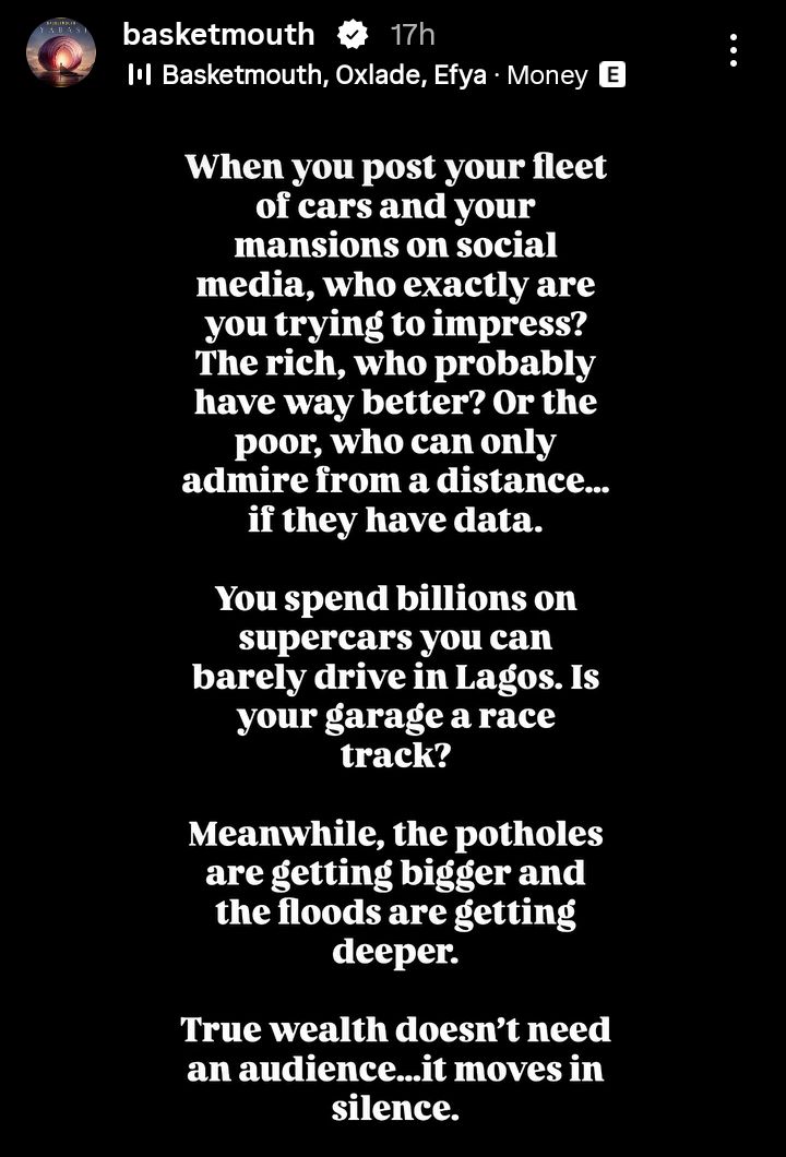 Who are you trying to impress? Comedian Basketmouth questions Nigerians flaunting wealth on social media