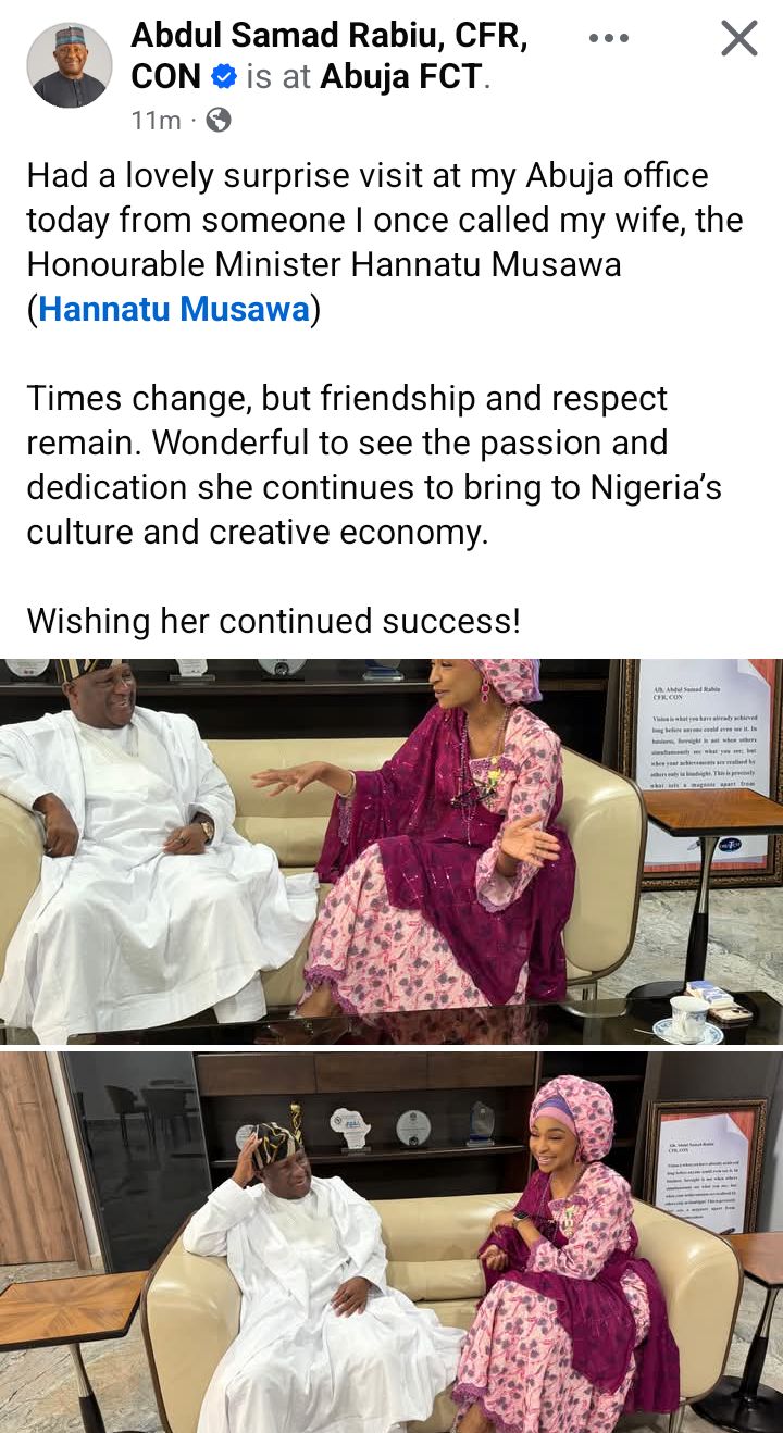 Times change but friendship remains - Billionaire industrialist Samad Rabiu reacts to his ex-wife's surprise visit