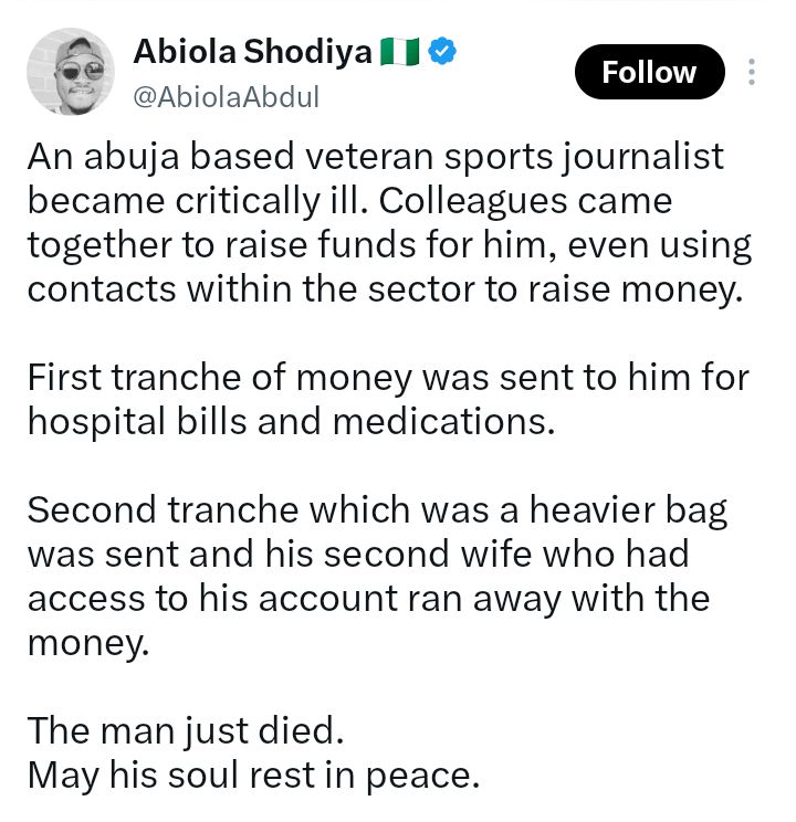 “Veteran sports journalist dies in Abuja after second wife disappears with money raised for his treatment” - Journalist, Adeolu Johnson shares story