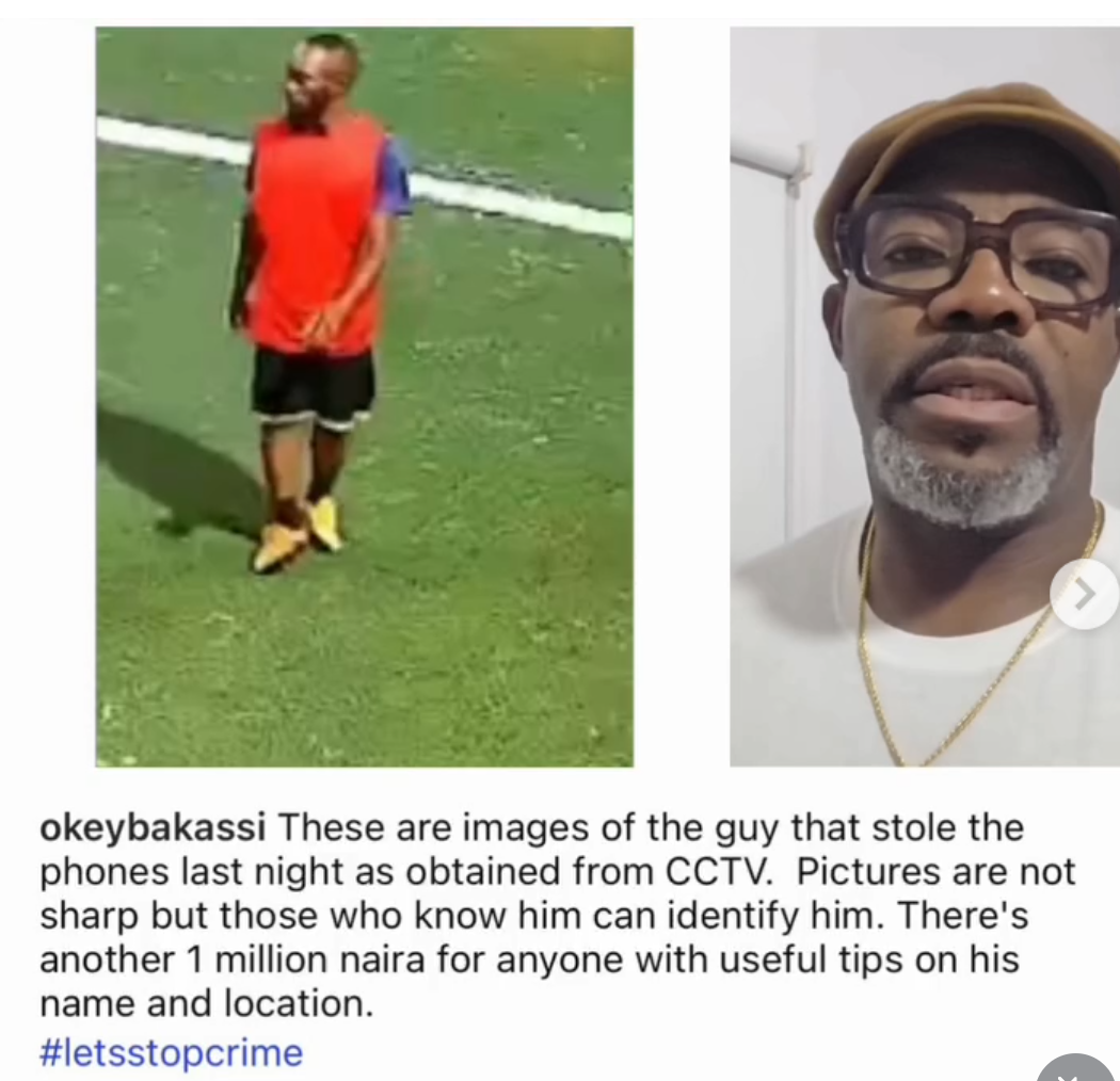 ââ¦1m reward for infoâ â Comedian Okey Bakassi shares CCTV images of suspect after phone theft in Ikoyi