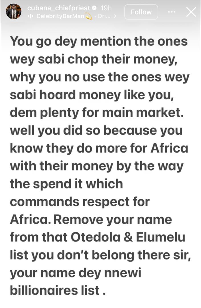 Socialite Cubana Chiefpriest tackles billionaire businessman, Cosmas Maduka, who knocked him and many others who go about shouting ?money na water?