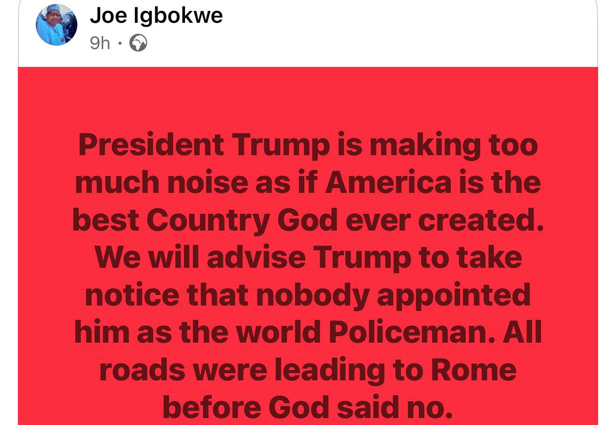 President Trump is making too much noise as if America is the best Country God ever created- APC chieftain, Joe Igbokwe
