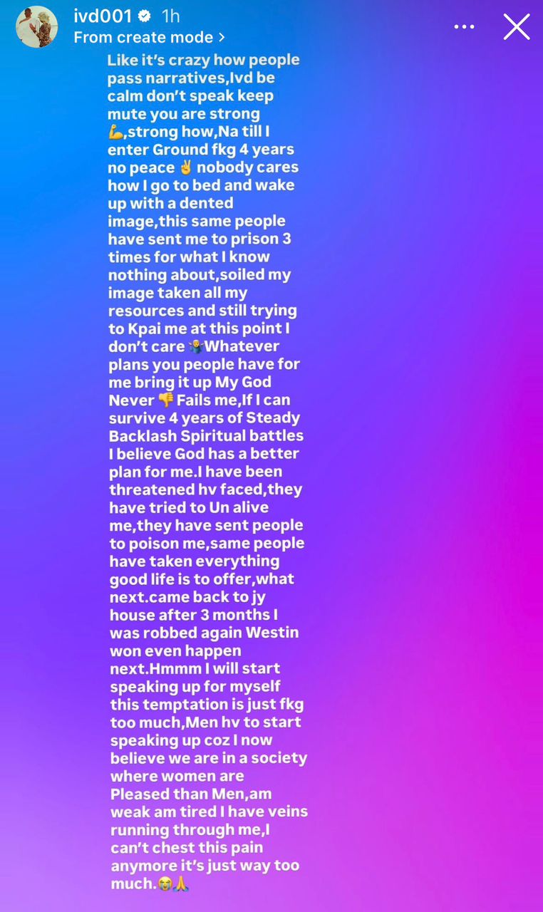 l canât chest this pain anymore itâs just way too much - IVD laments over his recent life challenges