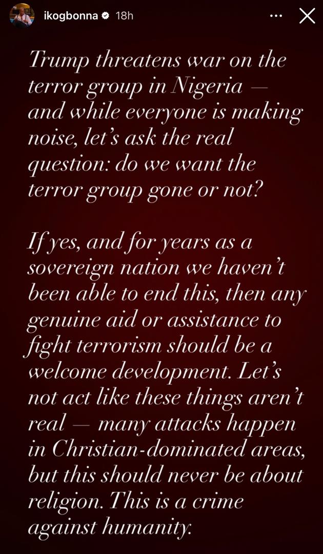 ?Do we want the terror group gone or not??-actor, IK Ogbonna, questions Nigerians who are outraged over Trump?s interference in Nigeria