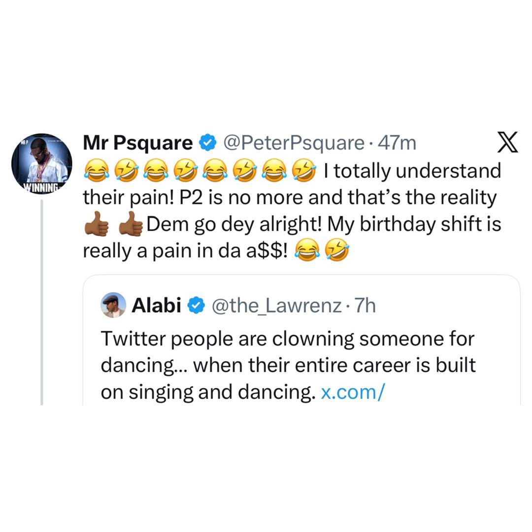 I discovered the name - Peter Okoye responds to X-user who asked him to drop the PSquare name after changing his birthday