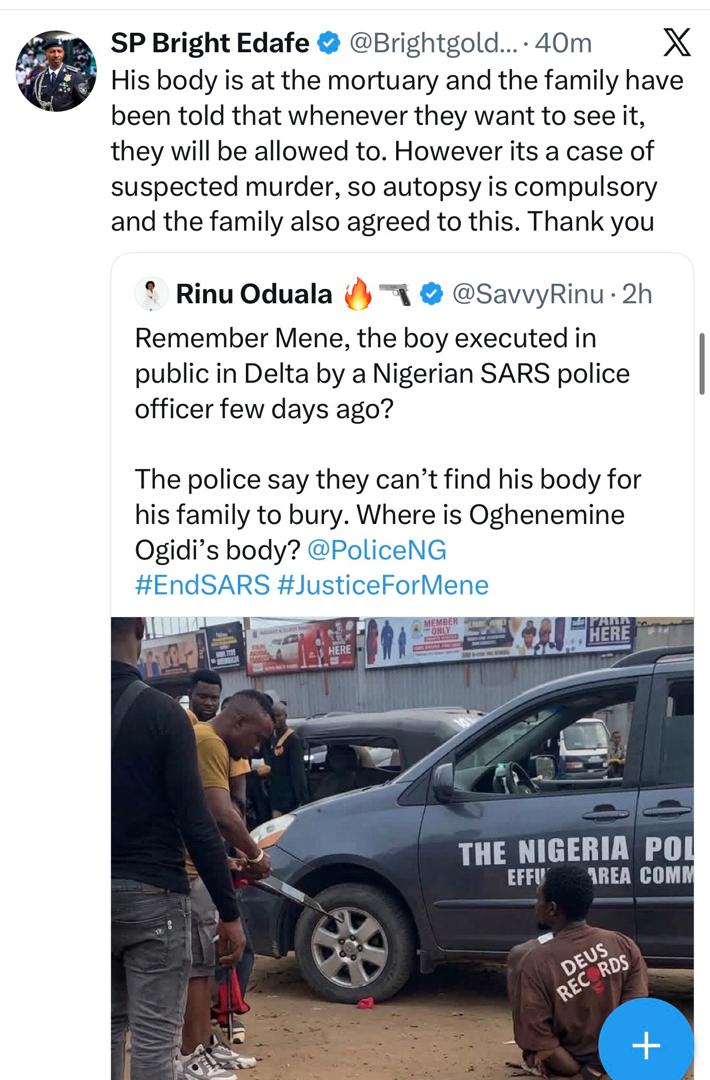 His body is in the mortuary - Delta police PRO, Edafe Bright, speaks on the of whereabouts of the body of 28-year-old man sh@t de@d by police officer in Uvwie