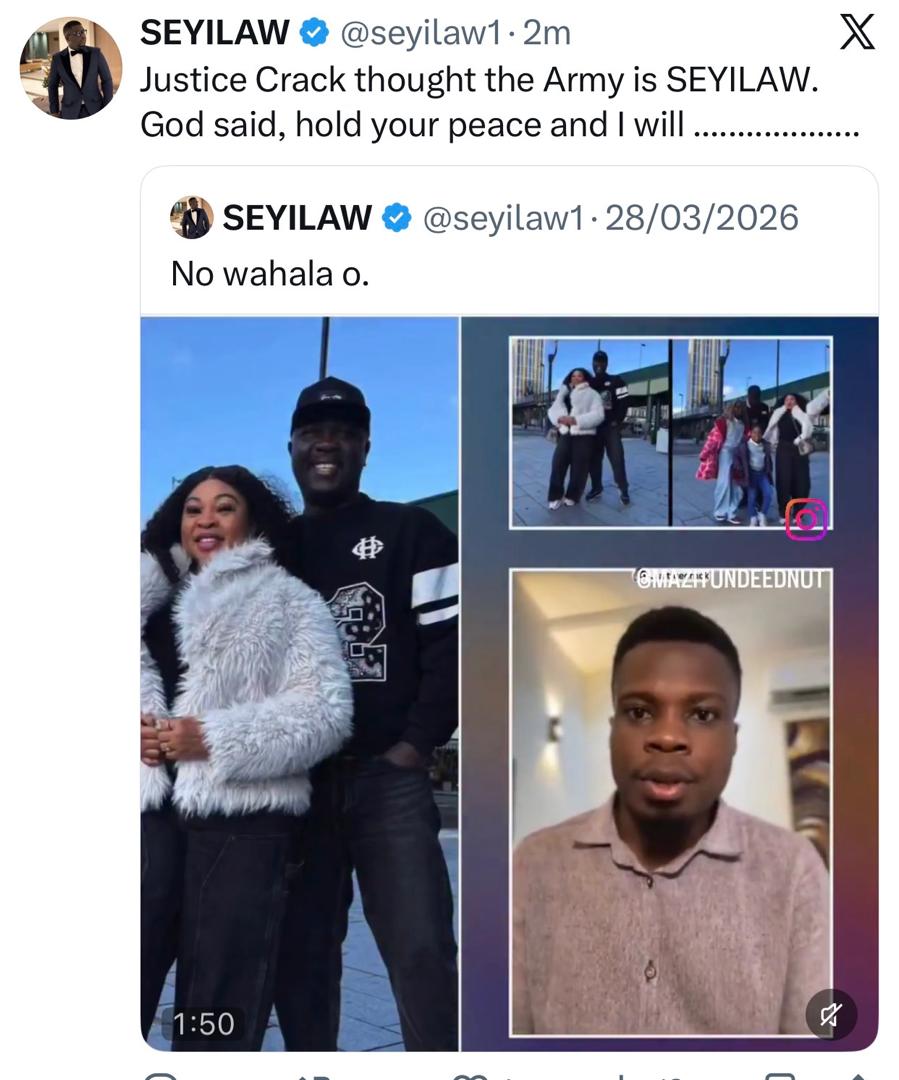 SeyiLaw taunts social critic, Justice Crack, following his faceoff with the Nigerian Army