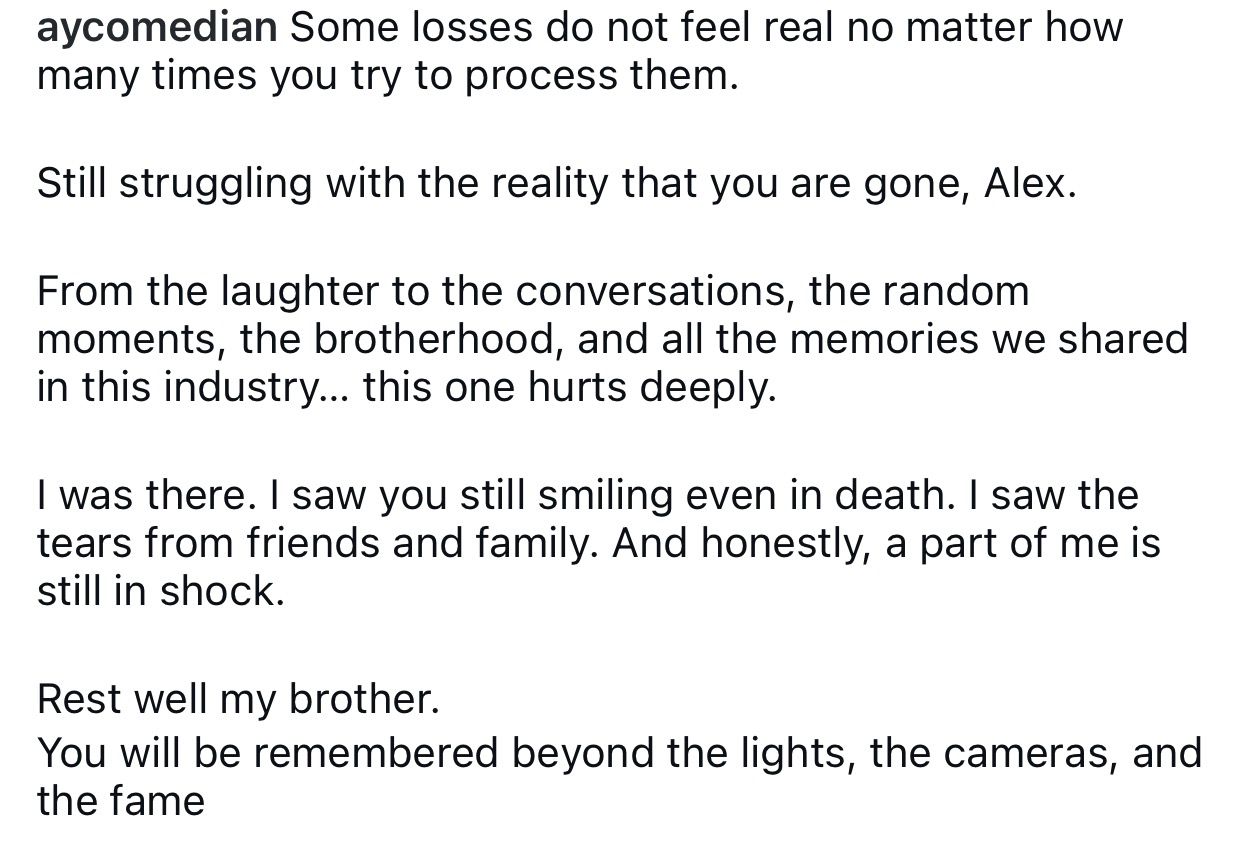 I was there. I saw you still smiling even in de@th - Comedian, AY Makun, mourns actor Alex Ekubo