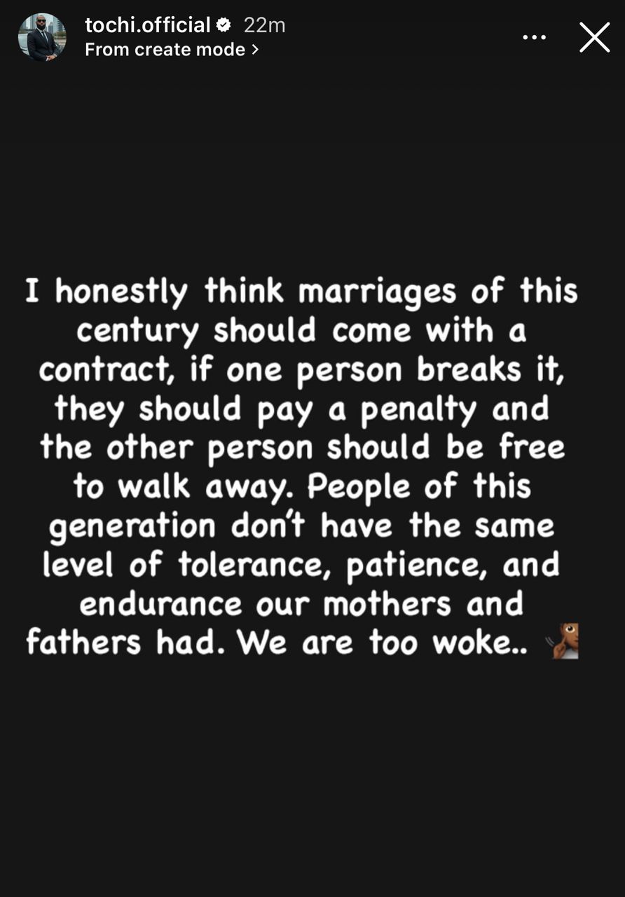 People of this generation donât have the level of tolerance our mothers and fathers had. We are too woke - BBNaija s Tochi speak on marriage