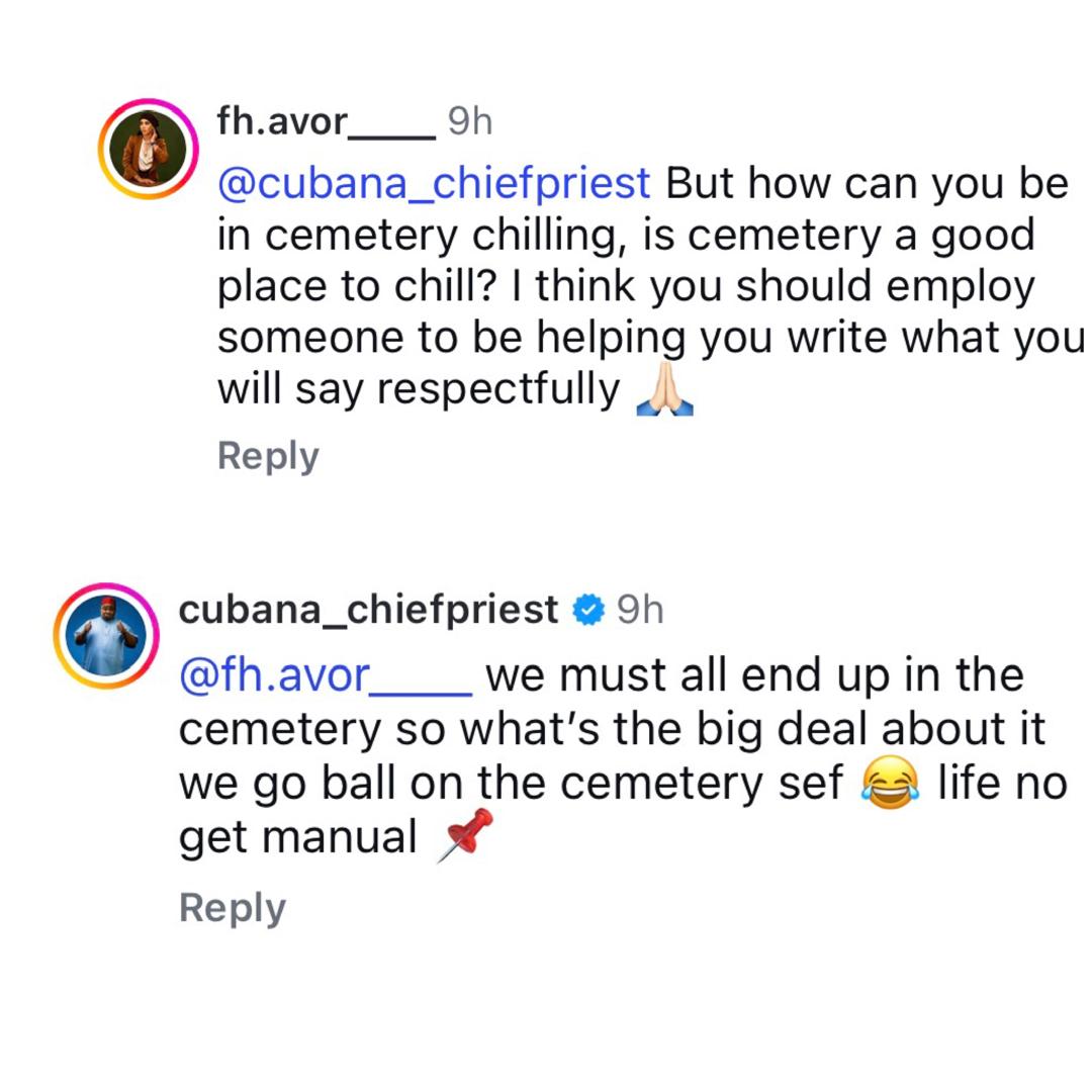 Cubana Chiefpriest and Solomon Buchi trade words online over viral ?Cemetery chilling