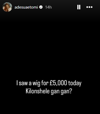 Actress Adesua Etomi expresses shock after seeing a wig sold for �5,000 in Nigeria