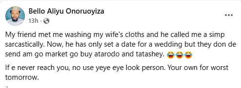 They have sent him to market to buy tatashe - Nigerian man trolls friend who once called him a simp for washing his wife