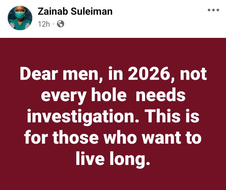 In 2026, not every hole needs investigation - Nigerian doctor advises men