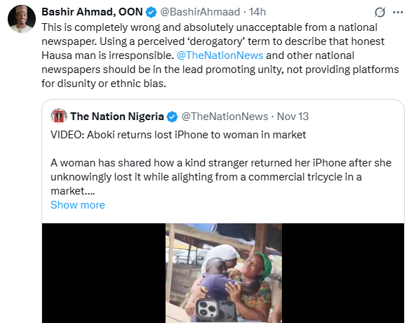 This is completely wrong and absolutely unacceptable- Bashir Ahmad slams National daily for describing honest haussa man who returned a stolen phone he found as an ??aboki??