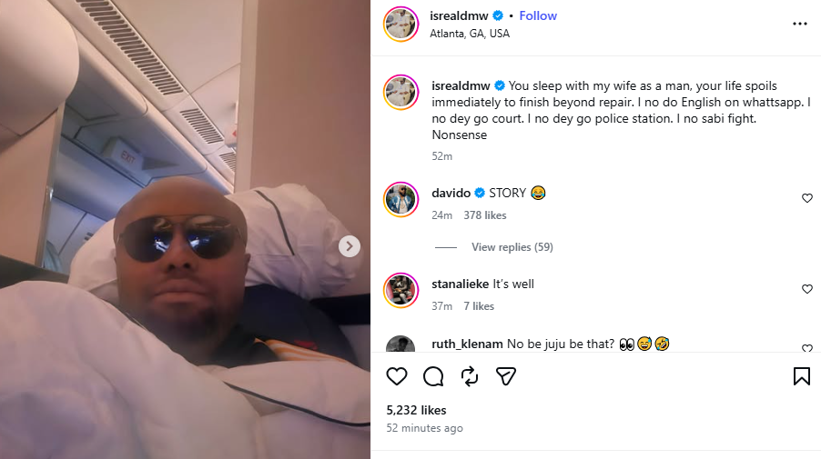 If you sleep with my wife as a man, your life will get spoilt beyond repair - Isreal DMW