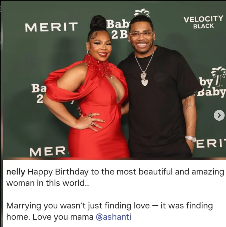 ?Marrying you was finding home? ? Rapper, Nelly celebrates wife Ashanti on her birthday