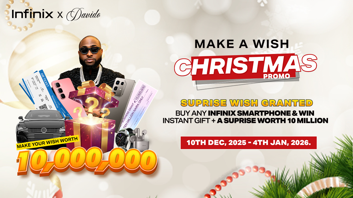 Infinix Launches Exciting ?Make A Wish Worth N10 Million? Christmas Promo  with Brand Ambassador ? Davido