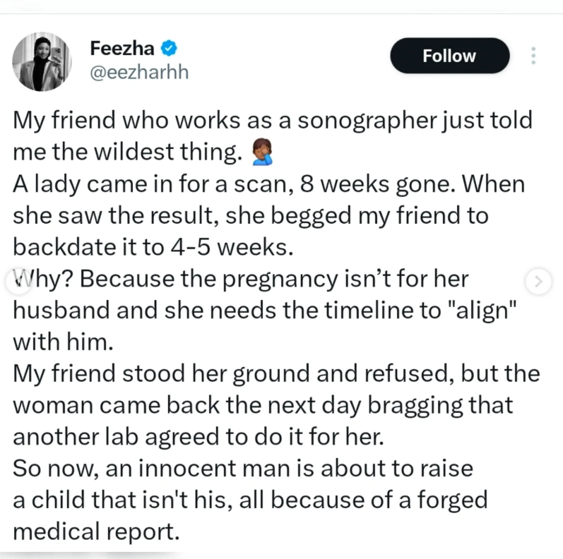 X user narrates how a woman backdated pregnancy scan to match husbands timeline, another shares similar experience