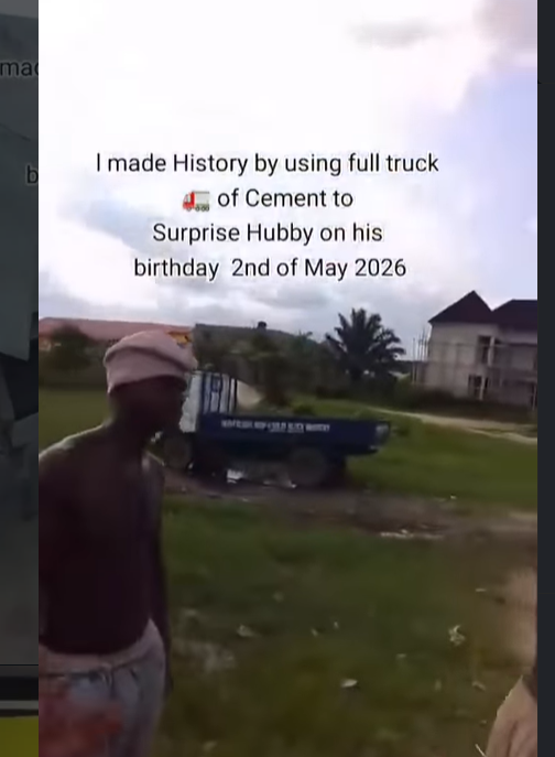 ?I too try? ? woman buys full truck of cement to surprise husband on his birthday