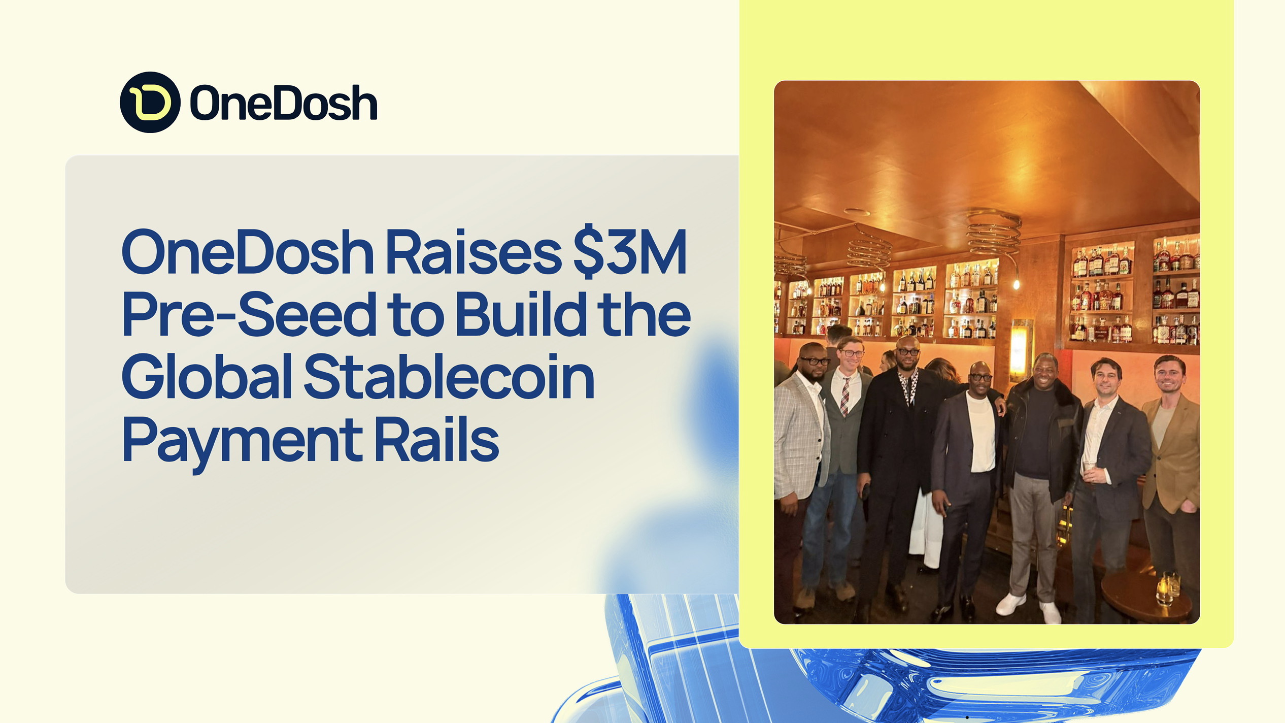 ONEDOSH Raises $3M Pre-Seed to Build the Global Stablecoin Payment Rails
