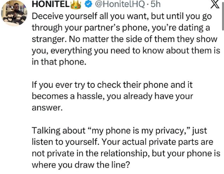 Deceive yourself all you want, but until you go through your partner’s phone, you’re dating a stranger - Nigerian man